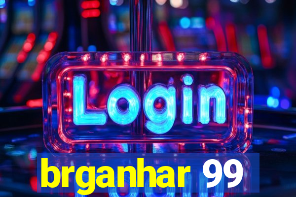 brganhar 99